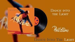 Phil Collins - Dance Into The Light (2016 Remaster Official Audio)