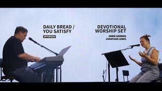 Daily Bread / You Satisfy - Abbie Gamboa & Jonathan Lewis l UPPERROOM Prayer Set