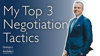 Real Estate Negotiation: My Top 3 Negotiation Tactics