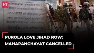 Purola Love Jihad row: Prohibitory orders in place, no Mahapanchayat; markets remain closed