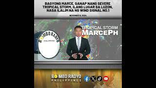 Bagyong Marce, ganap nang Severe Tropical Storm | Bombo Radyo