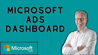 Microsoft Ads Dashboard | Bing ads for Beginners