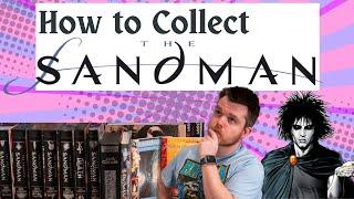 How To Collect The Sandman by Neil Gaiman! (DC/Vertigo Comics)