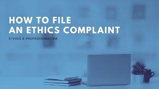 How To File An Ethics Complaint