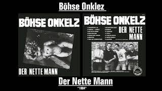 Böhse Onkelz - Der Nette Mann  (1984)