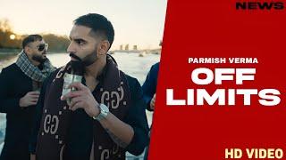 Off Limits Song - Parmish Verma | Punjabi | New Song | Parmish Verma New Song 2024 |