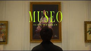 Eliza Maturan - Museo (Official Music Video)