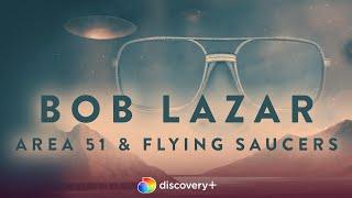 Do Aliens Really Exist? | Bob Lazar: Area 51 & Flying Saucers | discovery+