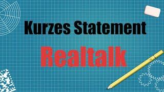 Kurzes Statement | Realtalk