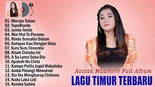 Kompilasi lagu Terbaru Azizah Maumere 2023 || Full Album Timur Terpopuler 2023 - Azizah Maumere