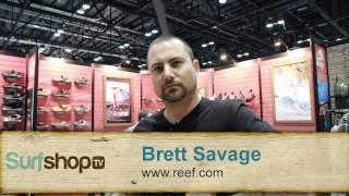 Brett Savage from Reef talks innovation in the Men Sandals for 2011