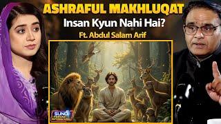 Why Are Humans Not the Best Creation? | Which Creature is Ashraf ul Makhluqat? | Ft. Abdul Salam