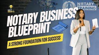 Notary Business Blueprint: Building a Strong Foundation for Success in 2025