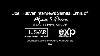 Joel HusVar interviews Samual Ennis of the Alpine to Ocean Real Estate Group at eXp Realty