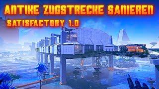 Ich saniere eine uralte Zugstrecke in Satisfactory 1.0