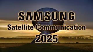 Late to the party but still... Samsung Satellite Communication in 2025!