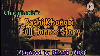 "Bashi Khongbi" Season 1 & Season 2 Complete || A Manipuri Full Horror Story