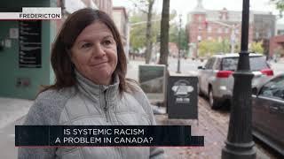 Is systemic racism a problem in Canada? | Outburst