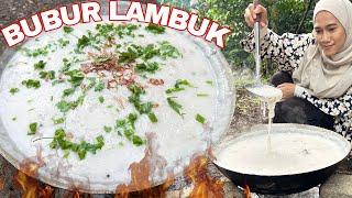 SPECIAL BUBUR LAMBUK RESEPI BAPAK ️  | Sedap Menjilat Jari !