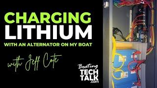 Should I Use a Battery Isolator When I Am Charging Lithium Batteries With My Boat’s Alternator?