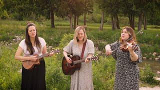 Down to the River to Pray | Haley Klinkhammer, Jayna Rouse & Melissa Hardtke (cover)