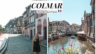 Colmar, Fairytale City in France l Travel Guide