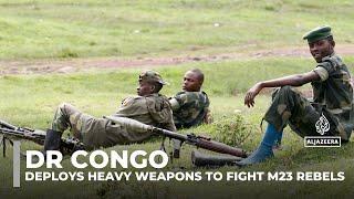 The battle for Goma: DR Congo deploys heavy weapons to fight m23 rebels