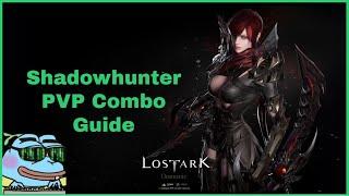 Lost Ark Shadowhunter / Demonic Fast PVP Combo Guide  + Build