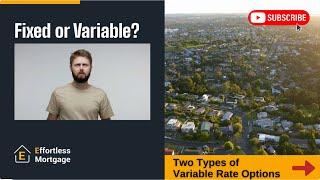  Rates Are Dropping! Fixed vs. Variable? The 2 Types of Variable Rates Mortgages #ustariffs #canada