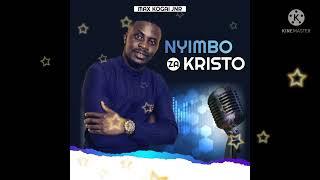 The Best Swahili Nyimbo za Kristo compilation Vol1//Max kogai jnr//:0700727613 /0738296115.