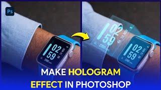 Create Hologram in Photoshop Tutorial |Make Hologram Effect in Photoshop 2024