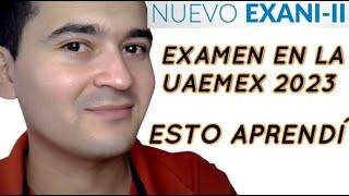 Examen de admisión en la UAEMEX 2023 | Esto aprendí