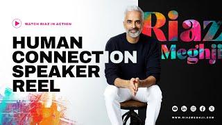 Riaz Meghji - Human Connection Speaker Reel