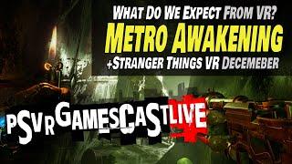 What We Expect From VR Game Adaptations | Metro VR: Awakening Review | PSVR2 GAMESCAST LIVE