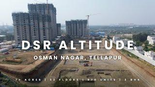 DSR Altitudes : Premium Apartment Community in Osman Nagar, Tellapur || Hyderabad Real Estate