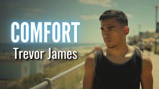 Trevor James - Comfort (Official Music Video)