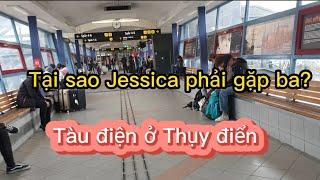 3#Tàu điện ở Thụy điển. Jessica phải gặp ba 2 tuần 1 lần. tại sao?#cuocsongthuydien#chauau