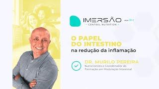 O papel do intestino na redução da inflamação | Prof. Murilo Pereira