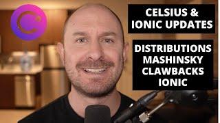 Celsius & Ionic Digital Updates: Distributions, Mashinsky, Clawbacks & Ionic