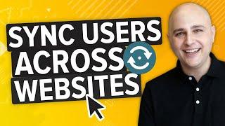 FINALLY: How To Sync User Accounts Across Multiple WordPress Websites - Login Status, Changes [FREE]