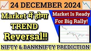 NIFTY PREDICTION FOR TOMORROW & BANKNIFTY ANALYSIS FOR 24 DEC 2024 | MARKET ANALYSIS FOR TOMORROW