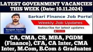 Latest Govt PSU Jobs Update 10.11.24 - CA, CMA, CS, MBA, CA Inter, CMA Inter, M.Com, B.Com, Graduate