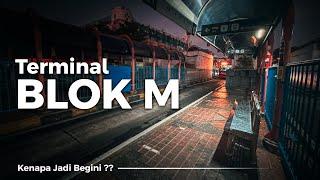 Jam 4 Pagi di Terminal Blok M | Ternyata Seperti ini…..