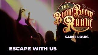  Escape With Us at The Boom Boom Room Saint Louis! 