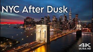 NYC After Dusk | 4K UHD | 3 Minutes of Cinematic New York City