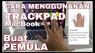 TUTORIAL CARA MENGGUNAKAN TRACKPAD DI MACBOOK KHUSUS PEMULA