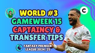 FPL GW15 TRANSFER TIPS  WORLD RANKED #3 | GAMEWEEK 15 | Fantasy Premier League 2024/25