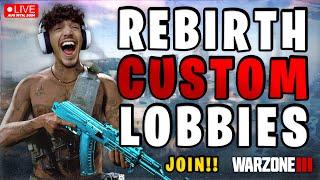  LIVE - REBIRTH CUSTOM LOBBIES | JOIN TO PLAY  No Stream Delay | Black Ops 6 Hype | Warzone