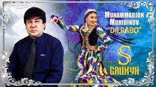 Мухаммадчон Мухидинов - Дилрабо / Muhammadjon Muhidinov - Dilrabo