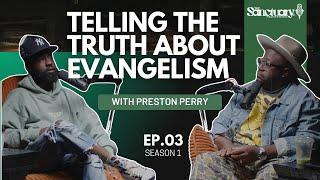 S1 E3: Telling the Truth about Evangelism with Preston Perry